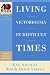 Books : Living Victoriously in Difficult Times (40-Minute Bible Studies)