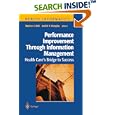 Performance Improvement Through Information Management: Health by J.G. King, Marion J. Ball, Judith V. Douglas, and Douglas