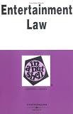 Entertainment Law: In a Nutshell (Nutshell Series)