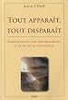 Tout appara�t, tout dispara�t : Enseignements sur l'impermanence et la fin de la souffrance