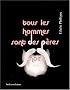 Tous les hommes sont des p�res No�l