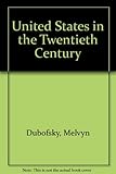 The United States in the twentieth century