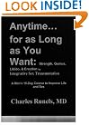 Anytime...for as Long as You Want: Strength, Genius, Libido & Erection by Integrative Sex Transmutation