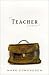 Teacher: The One Who Made the Difference