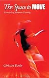 The space to move : essentials of movement training