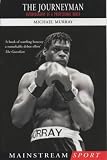 Review Mainstream Publishing  / The Journeyman: Autobiography of a Professional Boxer (Mainstream Sport)