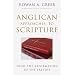 Anglican Approaches to Scripture: From the Reformation to the Present