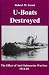 U-boats Destroyed: The Effect of Anti-submarine Warfare 1914-1918