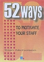 52 Ways to Motivate Your Staff