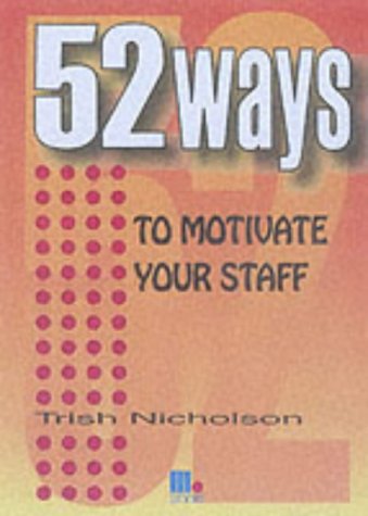 52 Ways to Motivate Your Staff