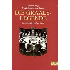 Die Graalslegende in psychologischer Sicht
