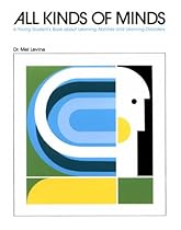 All Kinds of Minds: A Young Student's Book about Learning Abilities and Learning Disorders