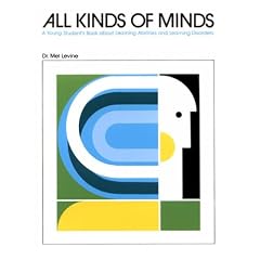 All Kinds of Minds: A Young Student's Book About Learning Abilities and Learning Disorders