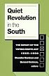 Quiet Revolution in the South