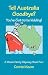 Tell Australia Goodbye? You've Got to be Kidding! by Connie, Moore ISBN 1553069994