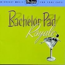 Ultra-Lounge, Vol. 4: Bachelor Pad Royale