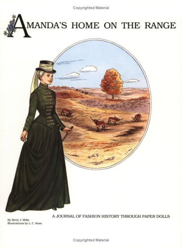 Amanda’s Home on the Range: A Journal of Fashion History through Paper Dolls (Amanda Series)