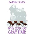 Why God Has Gray Hair