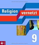 Produkt-Bild: Religion vernetzt 9: Unterrichtswerk f&uuml;r katholische Religionslehre an Gymnasien