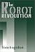 The Robot Revolution