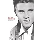 Ricky Nelson Sings by  Gunnar Nelson, Matthew Nelson, Sam Nelson 