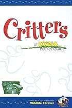 Critters of Iowa Pocket Guide Critters of Iowa Pocket Guide