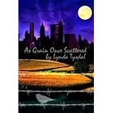 AsGrainOnceScattered