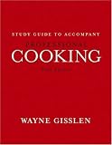 Professional Cooking, Study Guide Wayne Gisslen