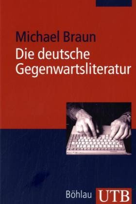 Produkt-Bild: Die deutsche Gegenwartsliteratur: Eine Einf&uuml;hrung
