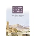 Come, Tell Me How You Live: An Archaeological Memoir