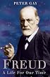 Freud: A Life for Our Time