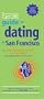 The It's Just Lunch Guide to Dating in San Francisco
