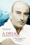 A Dream Surpassing Every Impasse:   Becoming a Doctor Against All Odds:  As an Austrian Jew, On the Eve of World War II, A Memoir