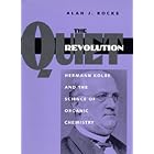 Click here to buy  The Quiet Revolution: Hermann Kolbe and the Science of Organic Chemistry (California Studies in the History of Science)... by Alan J. Rocke.