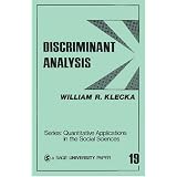 Discriminant Analysis (Quantitative Applications in the Social Sciences)