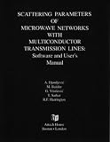 Review Artech House Publishers  / Scattering Parameters of Microwave Networks With Multiconductor Transmission Lines (2 Ibm PC Compatible Dis)