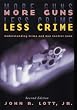 More Guns, Less Crime: Understanding Crime and Gun Control Laws (Studies in Law & Economics)