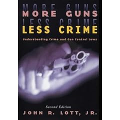 More Guns, Less Crime: Understanding Crime and Gun Control Laws (Studies in Law & Economics)
