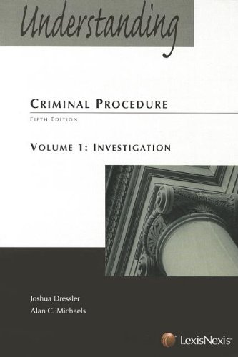 understanding criminal procedure volume one investigation