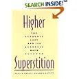 Higher Superstition: The Academic Left and Its Quarrels with Science by Paul R. Gross and Norman Levitt