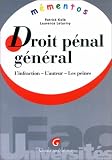 Revue Gualino  / Droit pénal général. L'Infraction - L'Auteur - Les Peines