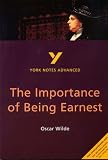 York Notes on Oscar Wilde`s "Importance of Being Earnest" (York Notes Advanced)