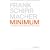 Minimum: Vom Vergehen und Neuentstehen unserer Gemeinschaft