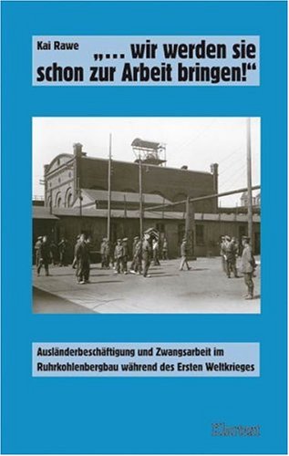 '... wir werden sie schon zur Arbeit bringen!'