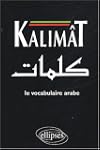Kalim�t. Le Vocabulaire Arabe