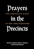 Prayers in the Precincts: The Christian Right in the 1998 Elections