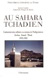 Au Sahara tchadien : Borkou-Ennedi-Ti...