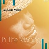 Review Joe Louis Walker  / In the Morning