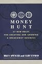 Moneyhunt: 27 New Rules for Creating and Growing a Breakaway Business