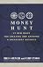 Books : Money Hunt: 27 New Rules for Creating and Growing a Breakaway Business
